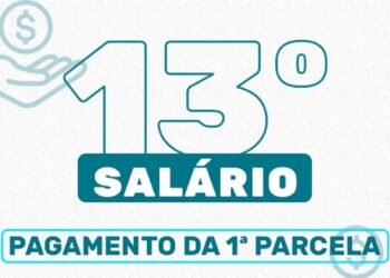 Não fique de fora: prazo para pagamento da 1ª parcela do 13º salário se encerra em breve!