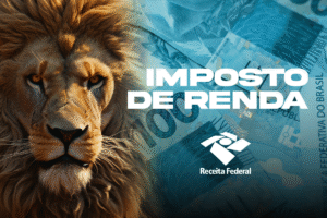 Imagem representando o Imposto de Renda, com um leão ao lado de notas de 100 reais e o logotipo da Receita Federal.