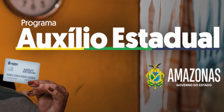 Cartão do Programa Auxílio Estadual Amazonas com valores liberados pelo governo, visibilidade de R$150 por mês.