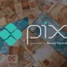 Imagem de dinheiro brasileiro e logotipo do Pix, mostrando a possibilidade de transferências rápidas e seguras via Banco Central.