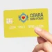 Cartão do programa Ceará Sem Fome, ilustrando o benefício de R$ 300