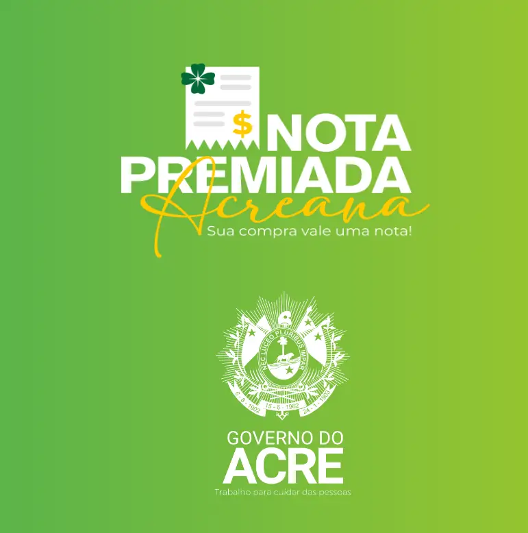 Imagem do programa Nota Premiada Acreana, promovido pelo Governo do Acre