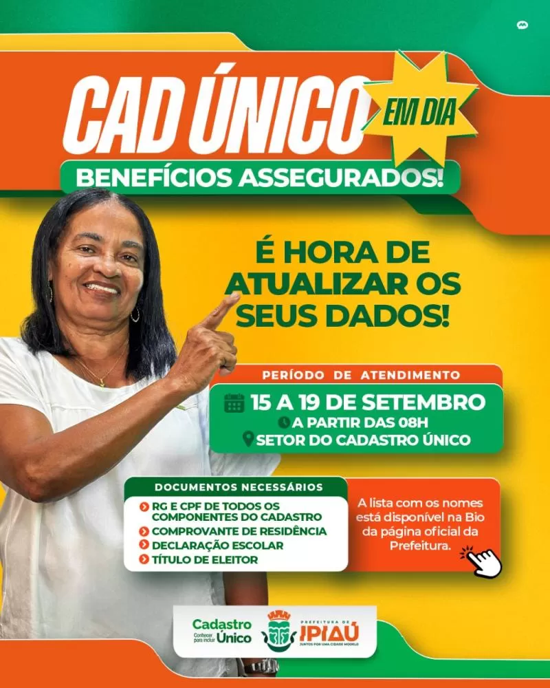 Cartaz informativo colorido, com fundo laranja e verde, divulgando o mutirão "CadÚnico em Dia" em Ipiaú. O cartaz mostra uma mulher sorrindo e aponta para as informações sobre o período de atendimento e os documentos necessários.