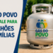 Botijão de gás com a marca do programa que libera o vale do Gás do Povo em junho para 15 milhões de famílias