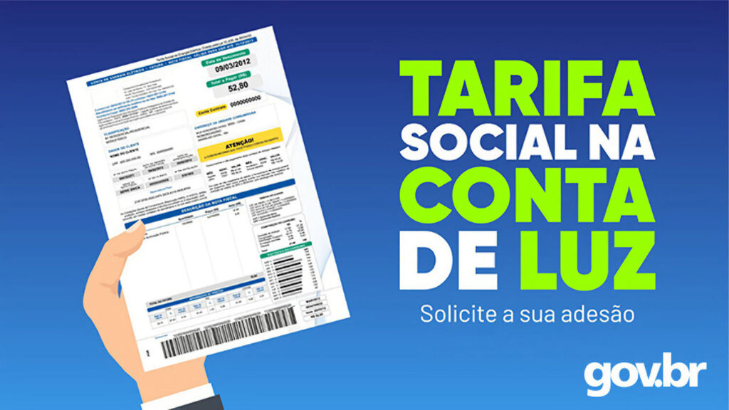 Arte do governo federal com mão segurando conta de luz e os dizeres "Tarifa Social na conta de luz, solicite a sua adesão"